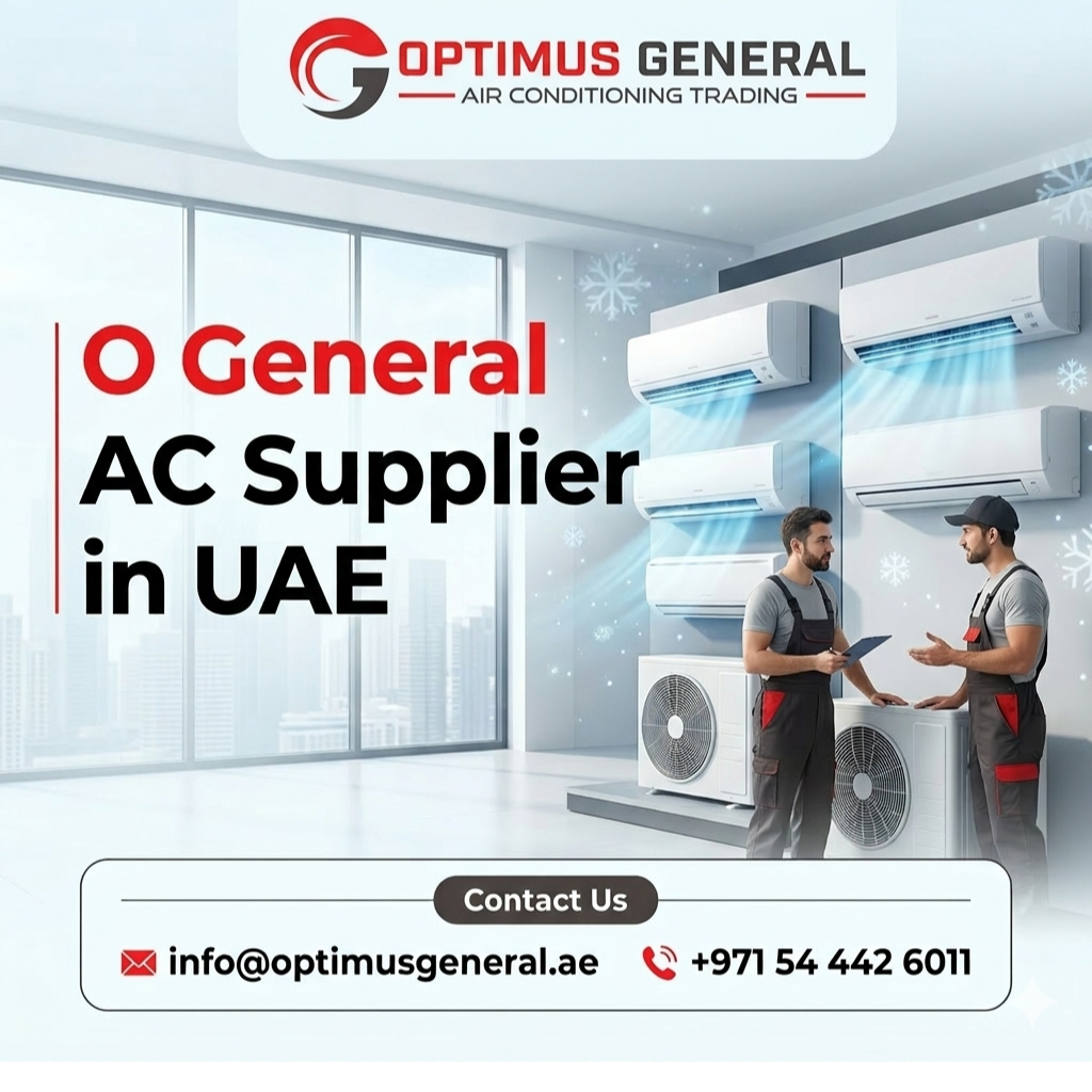 O General AC Supplier in UAE